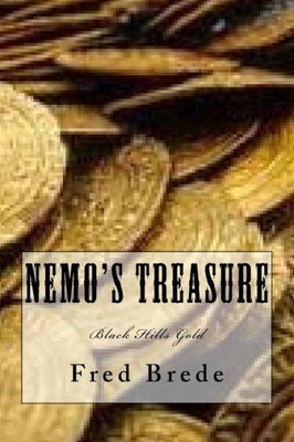 Nemo'S Treasure : Black Hills Gold