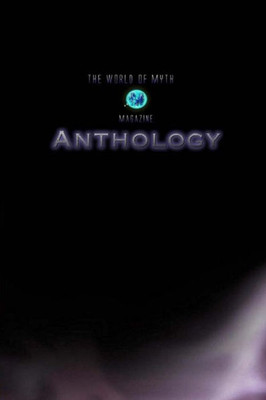 The World Of Myth Anthology : Volume I