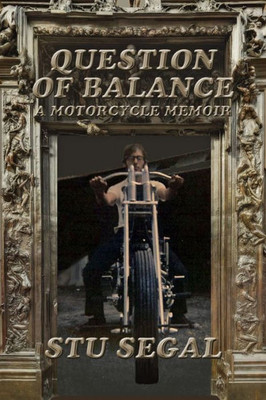 Question Of Balance : A Motorcycle Memoir