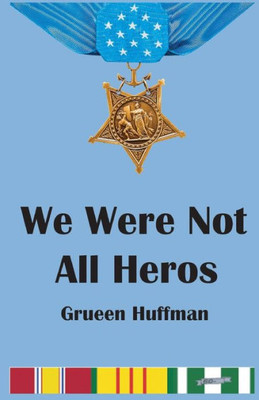 We Were Not All Heros