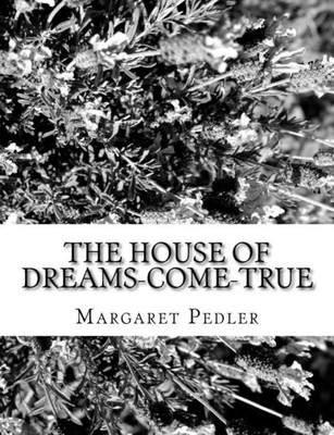 The House Of Dreams-Come-True