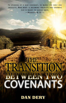 The Transition Between Two Covenants