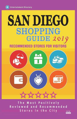San Diego Shopping Guide 2019 : Best Rated Stores In San Diego, California - Stores Recommended For Visitors, (San Diego Shopping Guide 2019)