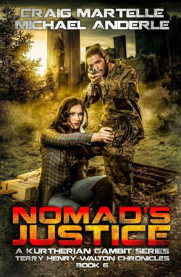 Nomad'S Justice : A Kurtherian Gambit Series
