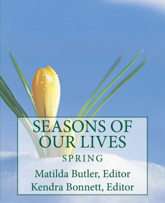 Seasons Of Our Lives : Spring
