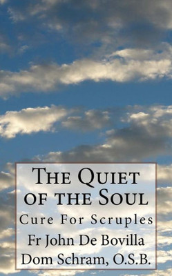 The Quiet Of The Soul : Cure For Scruples