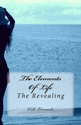 The Elements Of Life : The Revealing