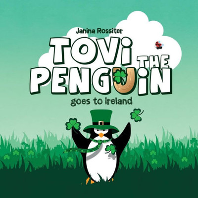 Tovi The Penguin : Goes To Ireland