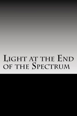 Light At The End Of The Spectrum