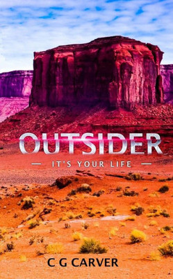 Outsider : It'S Your Life