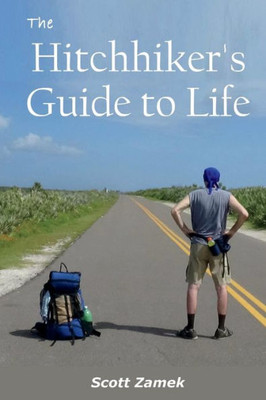 The Hitchhiker'S Guide To Life