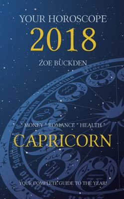 Your Horoscope 2018 : Capricorn