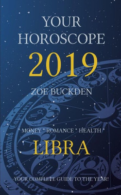 Your Horoscope 2019 : Libra