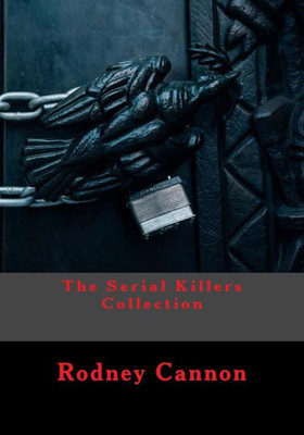 The Serial Killers Collection