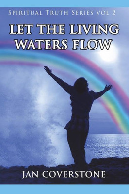 Let The Living Waters Flow