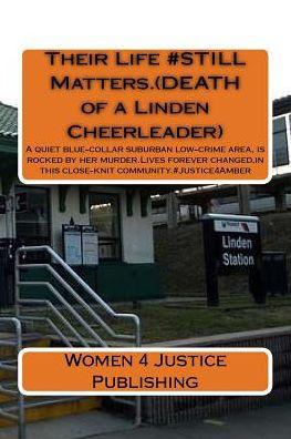 Their Life #Still Matters : Death Of A Linden Cheerleader