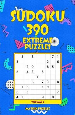 Sudoku 390 Extreme Puzzles