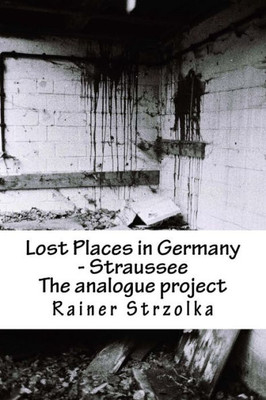 Lost Places In Germany - Straussee