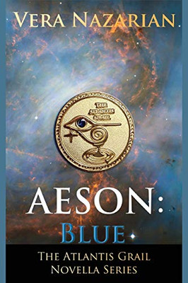 Aeson: Blue (The Atlantis Grail Novella) - Paperback