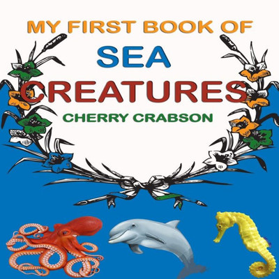 My First Book Of Sea Creatures