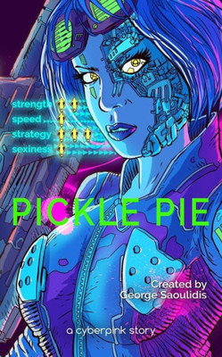 Pickle Pie : A Cyberpink Story