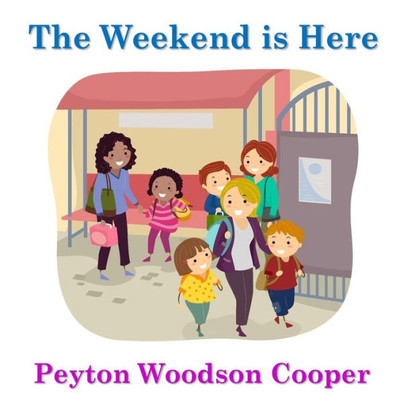 The Weekend Is Here