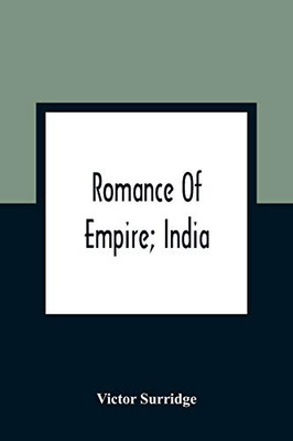 Romance Of Empire; India