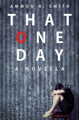 That One Day : A Novella