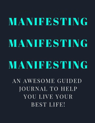 Manifesting Manifesting Manifesting