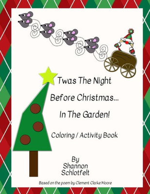 Twas The Night Before Christmas In The Garden Coloring Book