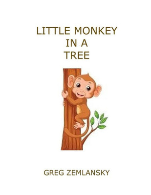 Little Monkey In A Tree