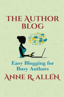 The Author Blog : Easy Blogging For Busy Authors