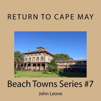 Return To Cape May : Beach Towns Series #7