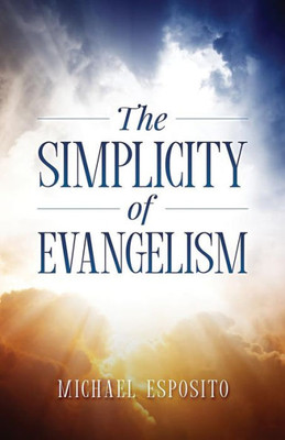 The Simplicity Of Evangelism