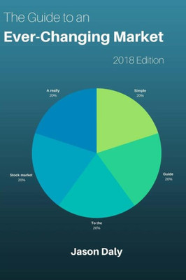 The Guide To An Ever-Changing Market
