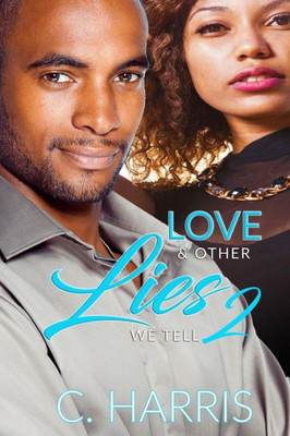 Love & Other Lies We Tell