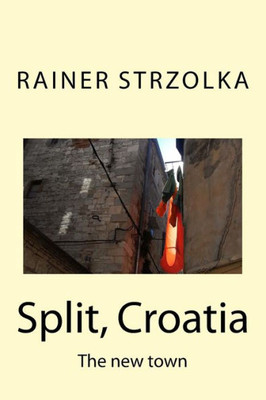 Split, Croatia : The New Town