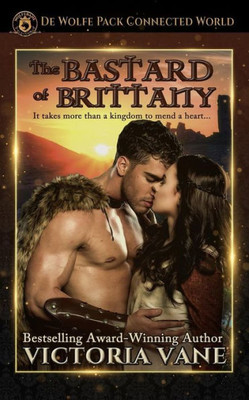 The Bastard Of Brittany : The Wolves Of Brittany Book 3
