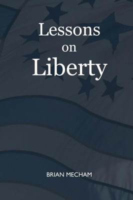 Lessons On Liberty