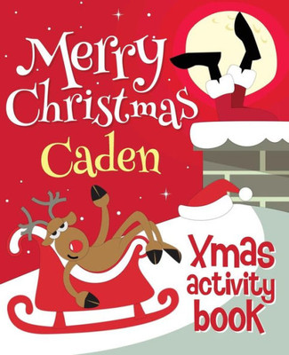 Merry Christmas Caden - Xmas Activity Book : (Personalized Children'S Activity Book)