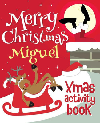 Merry Christmas Miguel - Xmas Activity Book : (Personalized Children'S Activity Book)