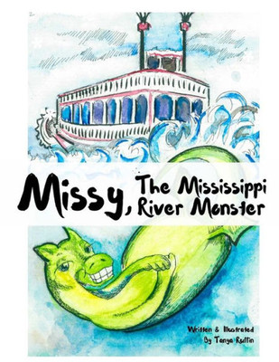 Missy, The Mississippi River Monster