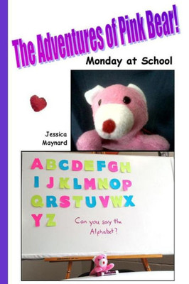 The Adventures Of Pink Bear : Monday At School