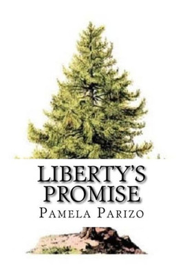 Liberty'S Promise