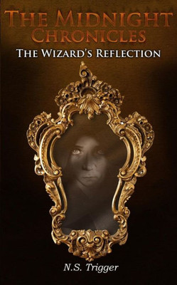 The Wizard'S Reflection