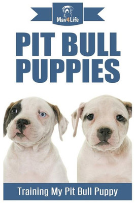 Pit Bull Puppies : Training My Pit Bull Puppy