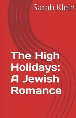 The High Holidays : A Jewish Romance