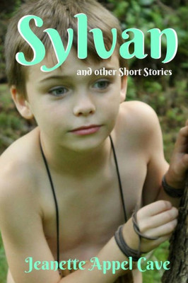 Sylvan : And Other Short Stories