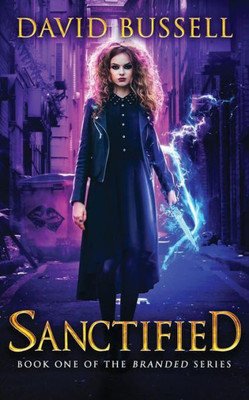 Sanctified : An Uncanny Kingdom Urban Fantasy