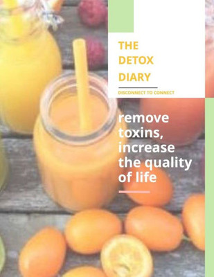 The Detox Diary: : Volume One